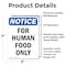 Signmission For Human Food Only, 5 in W x Rectangle, Vinyl Decal OS-2PACK-NS-D-57-V-12852 - alternate 6
